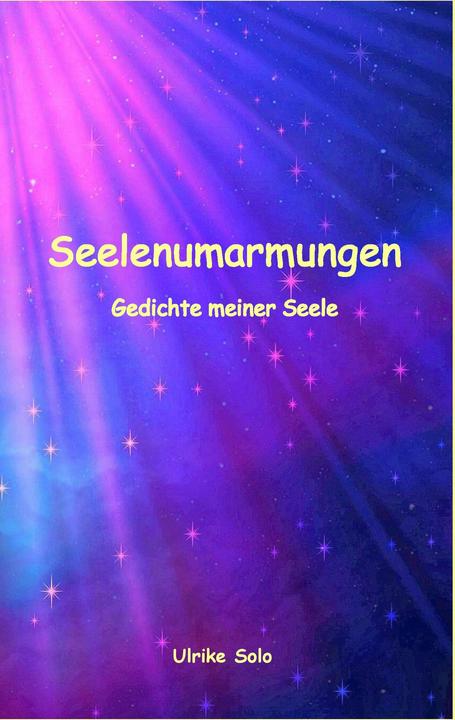 Produktbild Seelenumarmungen (Deutsch, Ulrike Solo, 2016)