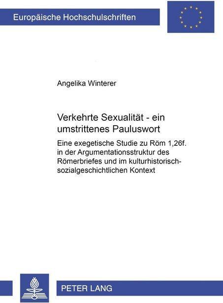 Produktbild Verkehrte Sexualität - ein umstrittenes Pauluswort (Deutsch, Angelika Winterer, 2005)