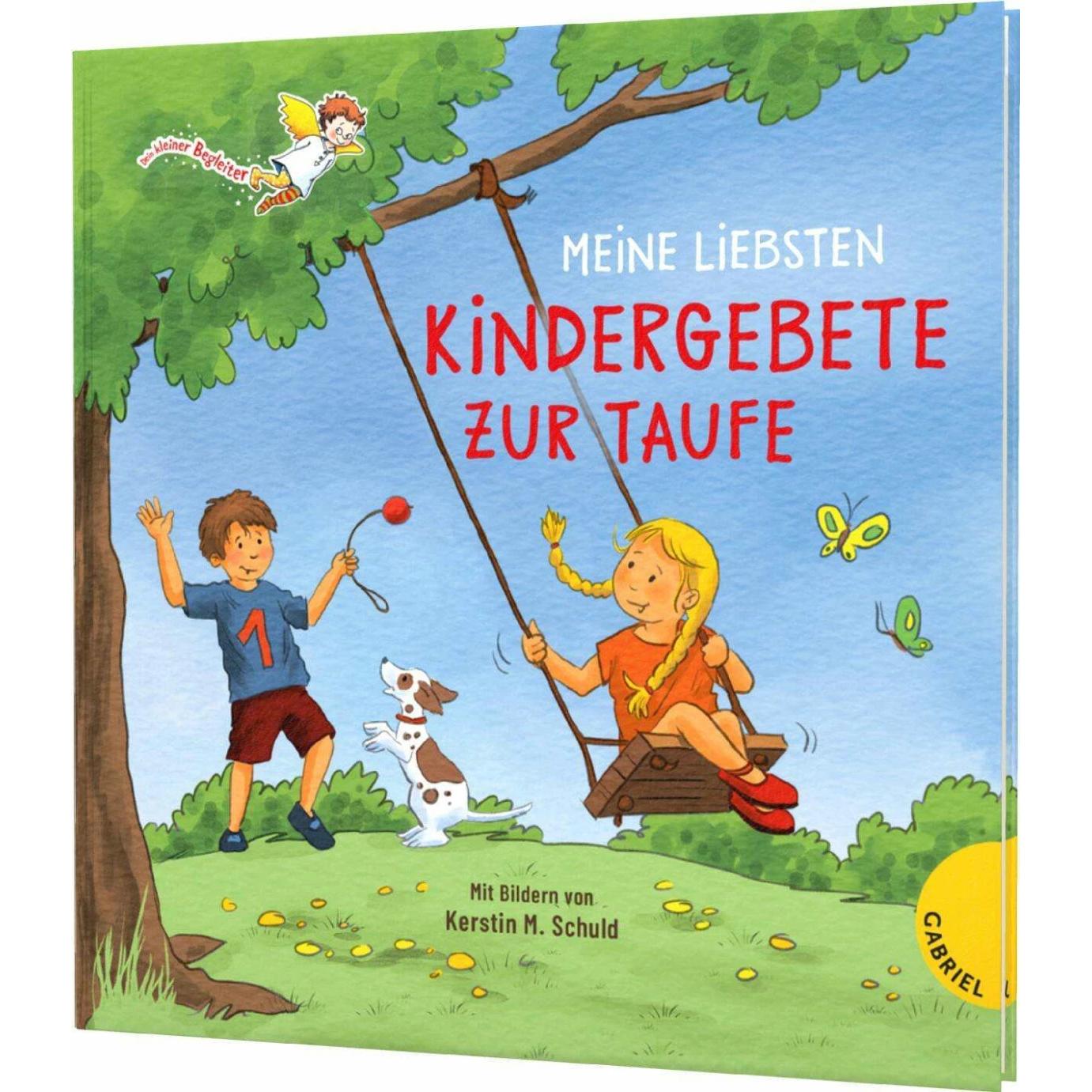 Dein kleiner Begleiter: Meine liebsten Kindergebete zur Taufe, Kinderbücher von Kerstin M. Schuld