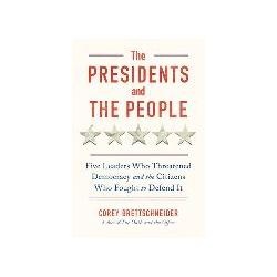 The Presidents and the People, Sachbücher von Brettschneider Corey