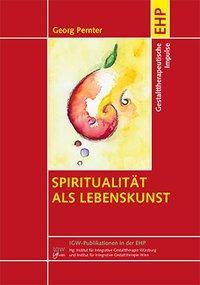 Produktbild Spiritualität als Lebenskunst (Deutsch, Georg Pernter, 2008)
