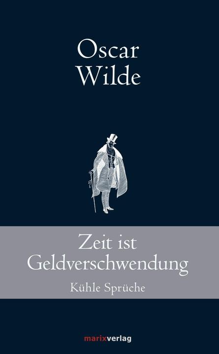 Produktbild Zeit ist Geldverschwendung (Deutsch, Oscar Wilde, 2016)
