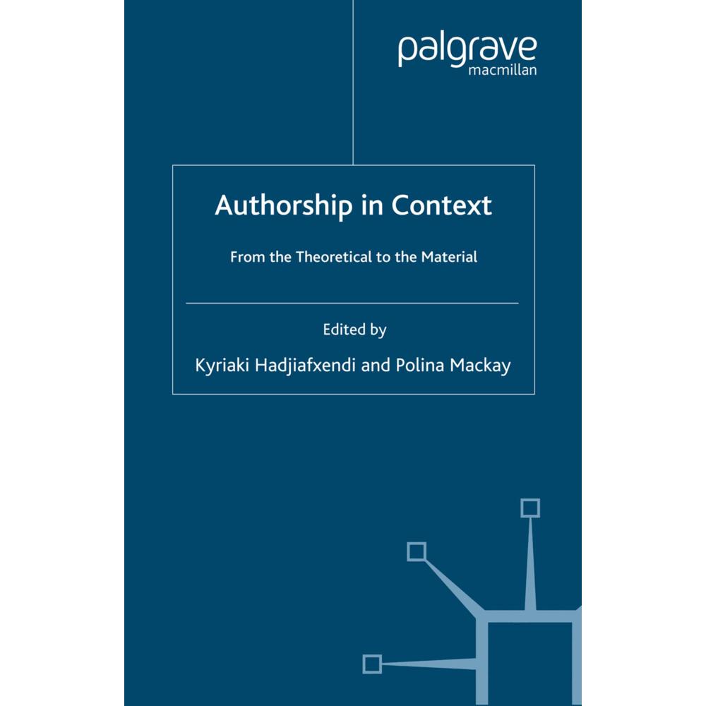 Authorship in Context, Fachbücher von P. Mackay, K. Hadjiafxendi