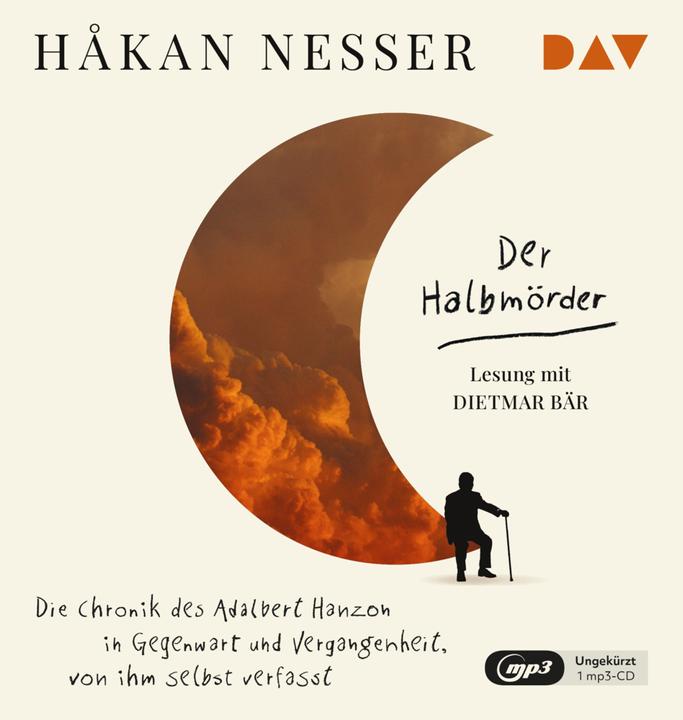 Produktbild Der Halbmörder. Die Chronik des Adalbert Hanzon in Gegenwart und Vergangenheit, von ihm selbst (Håkan Nesser, Paul Berf, Dietmar Bär, Deutsch)