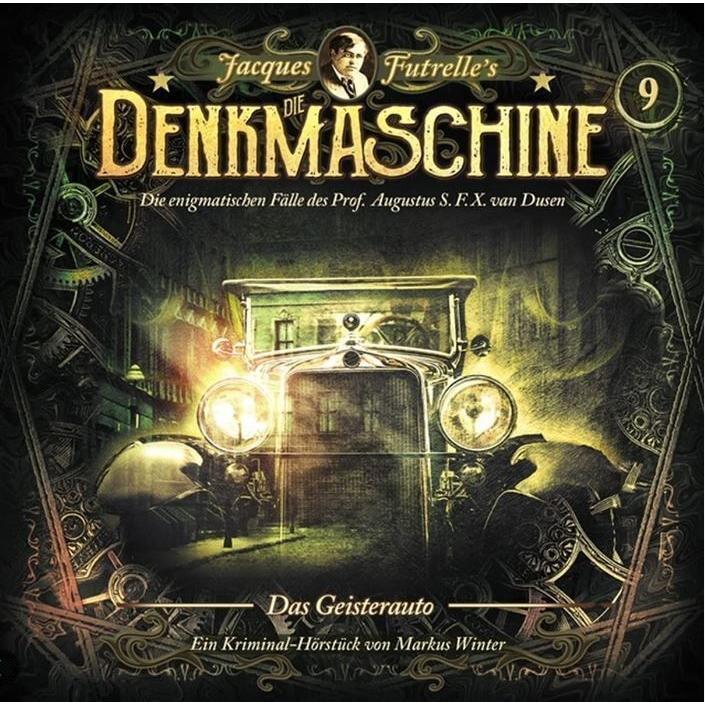 Die Denkmaschine.09 Das Geisterauto,CD, Hörbücher