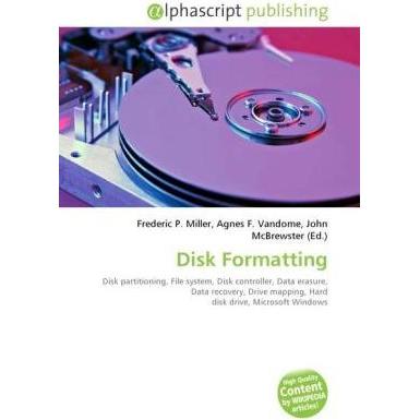 Disk Formatting, Fachbücher von Agnes F. Vandome, Frederic P. Miller, John McBrewster