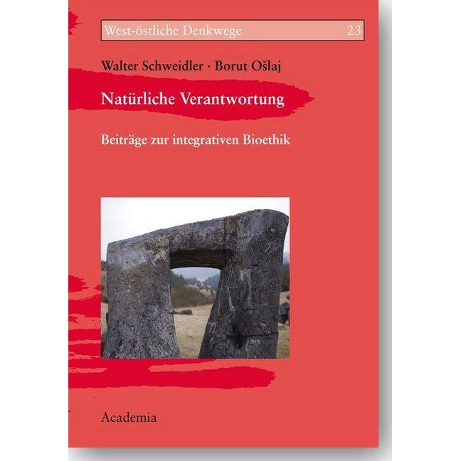 Schweidler:Natürliche Verantwortung., Sachbücher von Walter Schweidler, Borut Oslaj