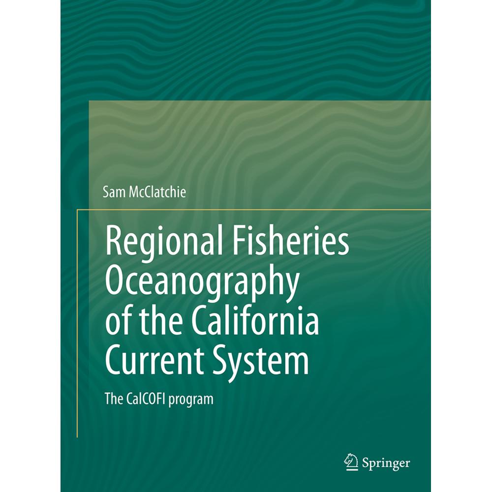 Regional Fisheries Oceanography of the California Current System, Fachbücher von Sam McClatchie