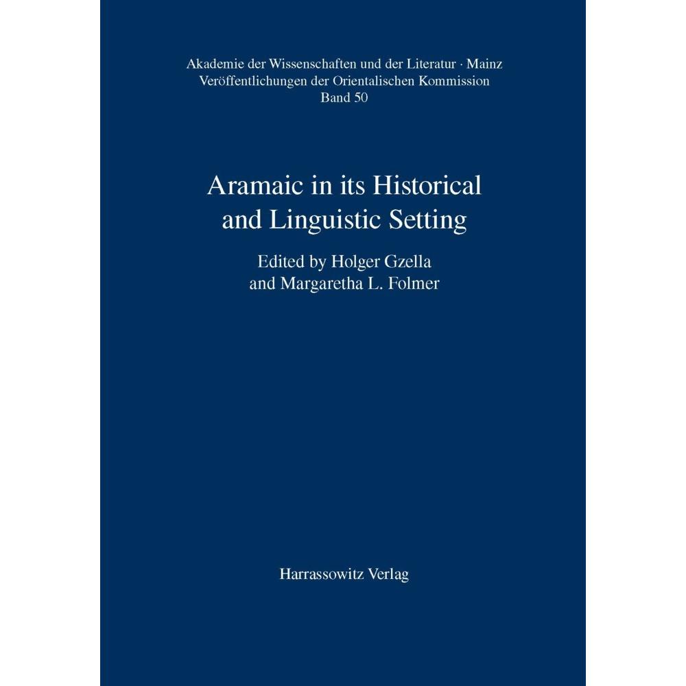 Aramaic in its Historical and Linguistic Setting, Fachbücher von and A. Tal., R. Kuty, H.L. Murre-van den Berg, A. Giant...