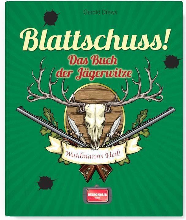 Produktbild Blattschuss! (Deutsch, Gerald Drews, 2016)