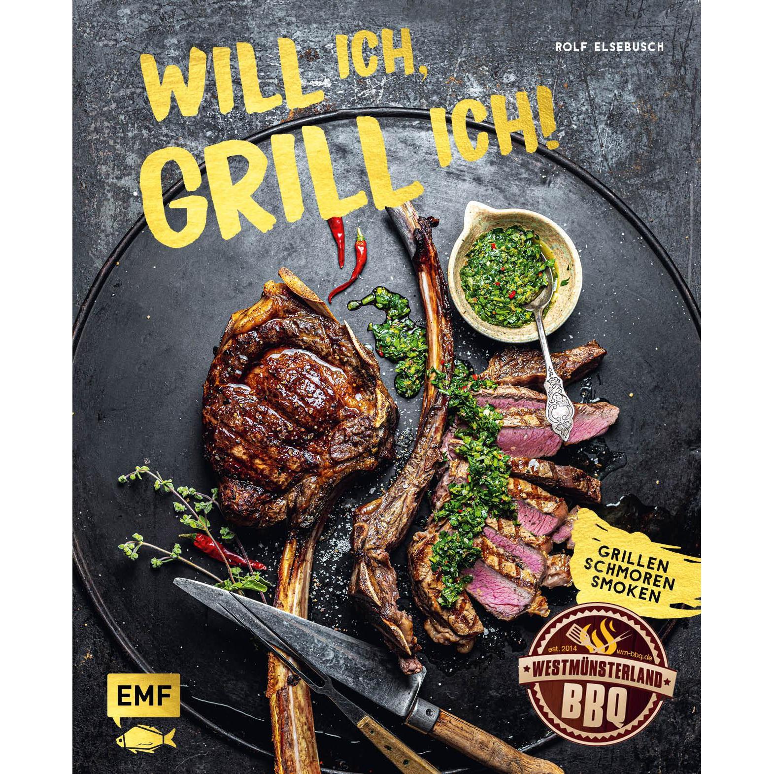 Will ich, grill ich!, Ratgeber von Rolf Elsebusch