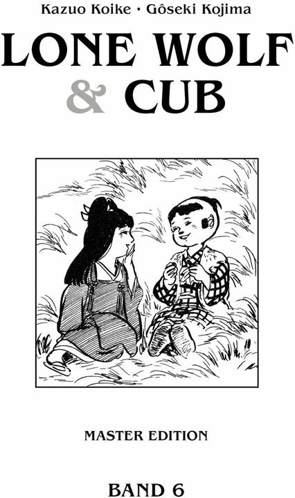 Image du produit Panini Lone Wolf & Cub - Master Edition 06 (Allemand, Kazuo Koike, Goseki Kojima, 2023)