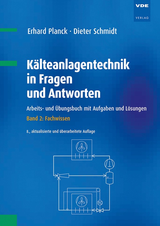 Produktbild Kälteanlagentechnik in Fragen und Antworten (Deutsch, Dieter Schmidt, Erhard Planck, 2023)