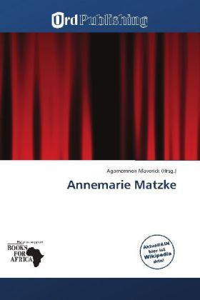 Produktbild Annemarie Matzke (Deutsch, Agamemnon Maverick, 2011)