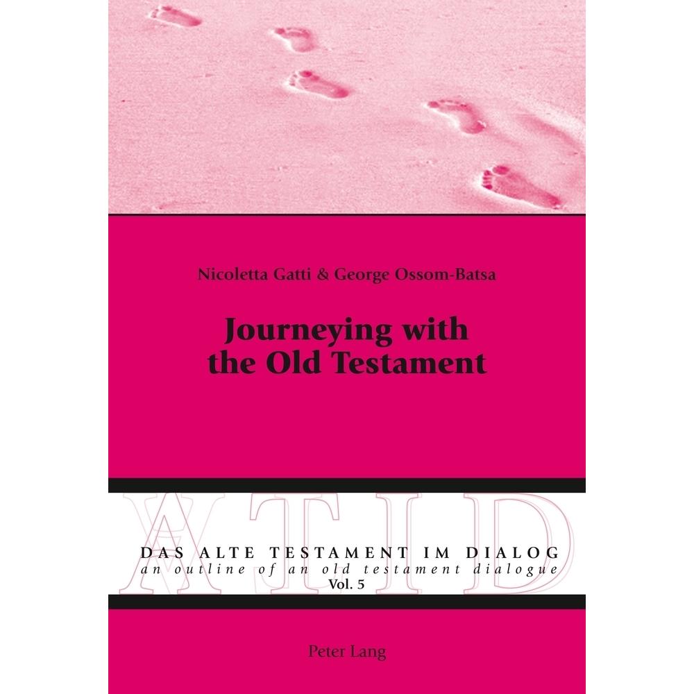 Journeying with the Old Testament, Sachbücher von George Ossom-Batsa, Nicoletta Gatti