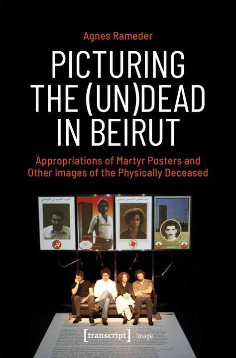Actual product image Picturing the (Un)Dead in Beirut (English, Agnes Rameder, 2025)