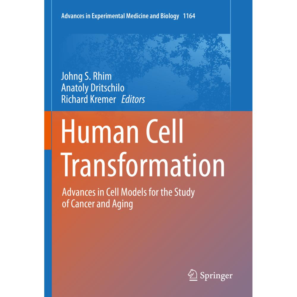 Human Cell Transformation, Fachbücher von Anatoly Dritschilo, Johng S. Rhim, Richard Kremer
