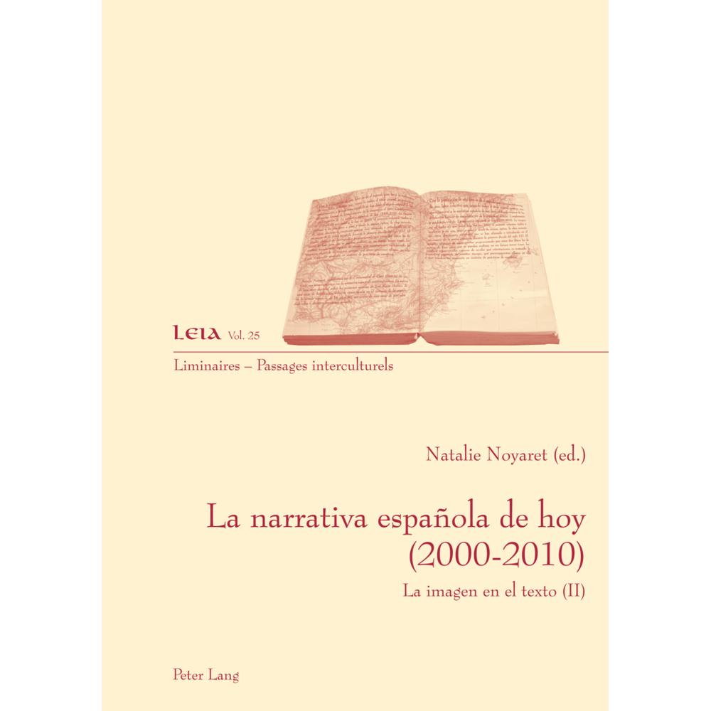 La narrativa española de hoy (2000-2010), Fachbücher von Natalie Noyaret