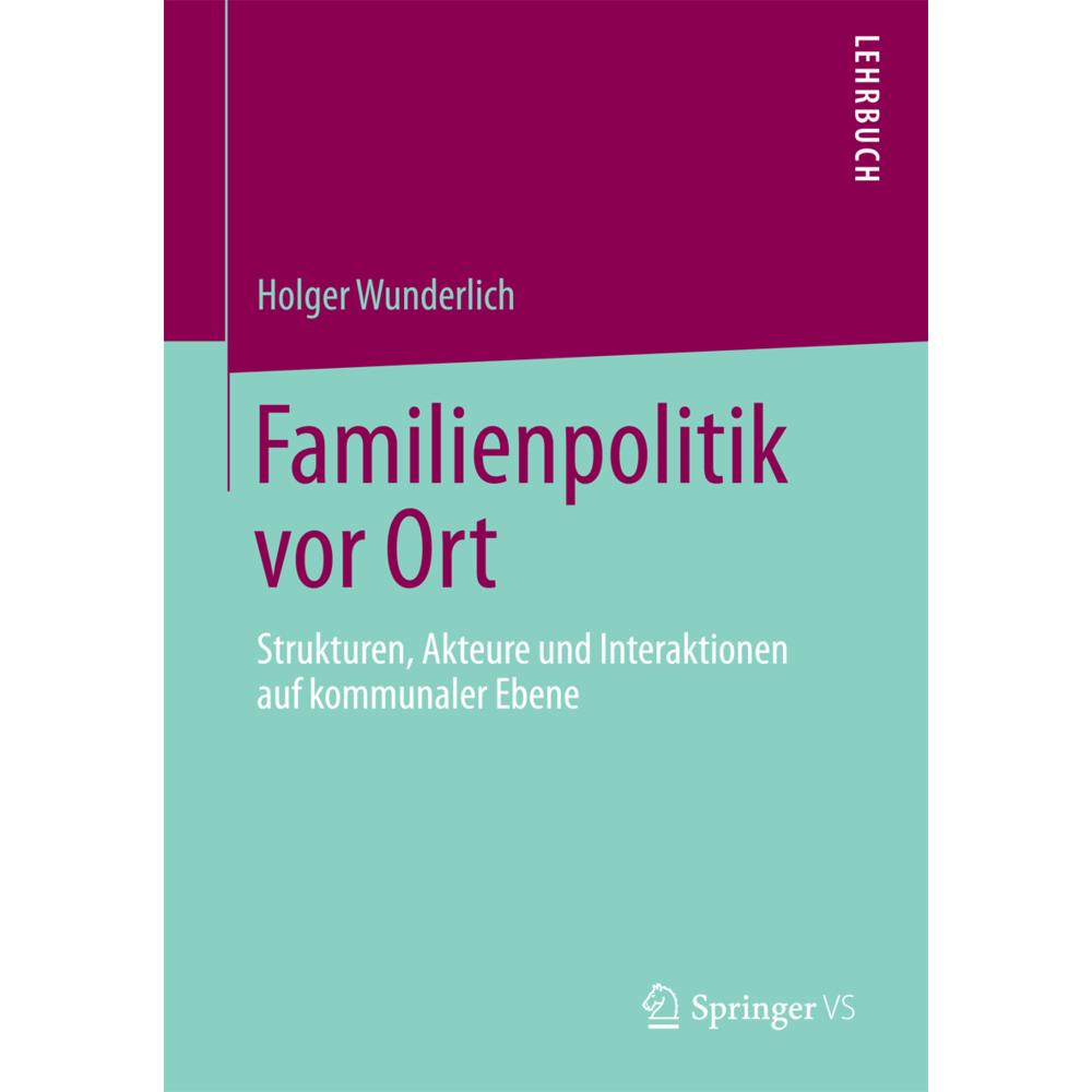 Springer Familienpolitik vor Ort (Deutsch, Holger Wunderlich, 2013) (7560429)