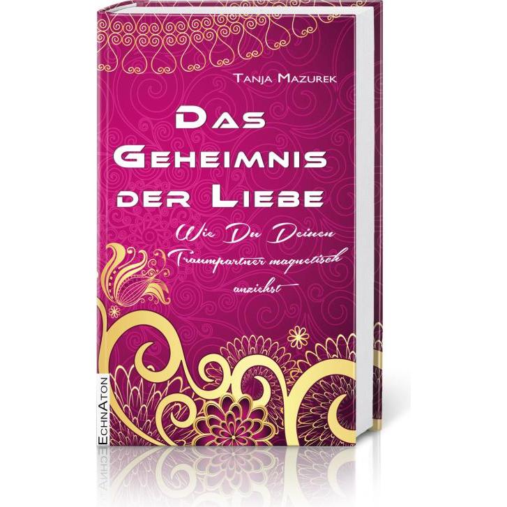 Thumbnail - Das Geheimnis der Liebe, Ratgeber von Tanja Mazurek, Alexander Mark