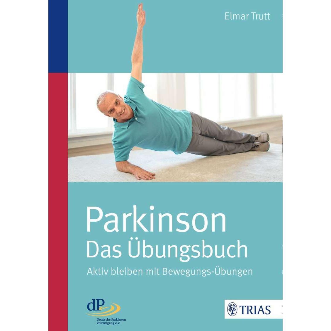 Parkinson - das Übungsbuch, Ratgeber von Elmar Trutt