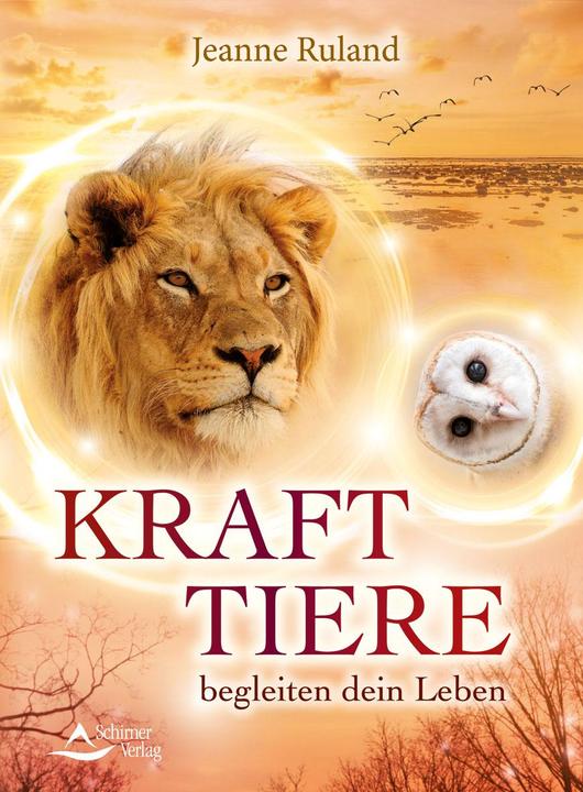 Produktbild Krafttiere begleiten Dein Leben (Deutsch, Jeanne Ruland, 2017)