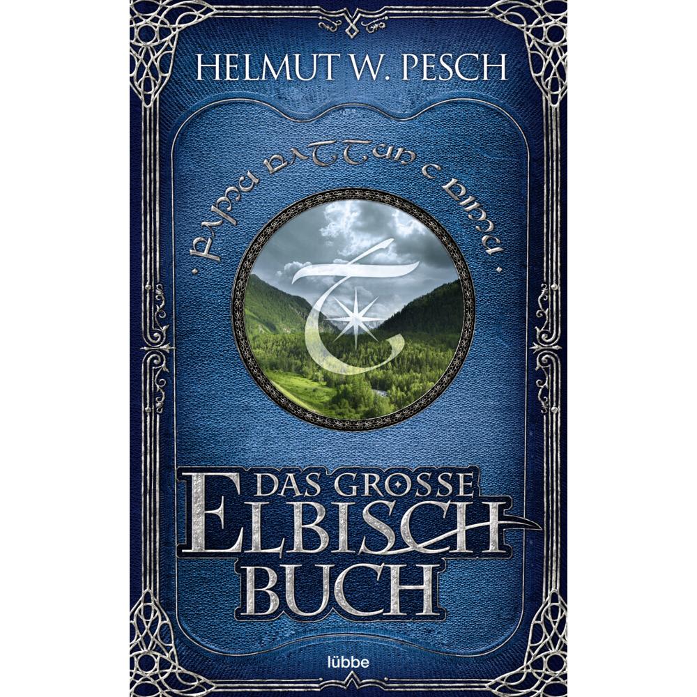 Das grosse Elbisch-Buch, Belletristik von Helmut W. Pesch