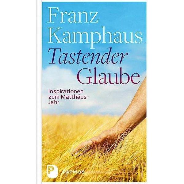 Tastender Glaube, Sachbücher von Franz Kamphaus