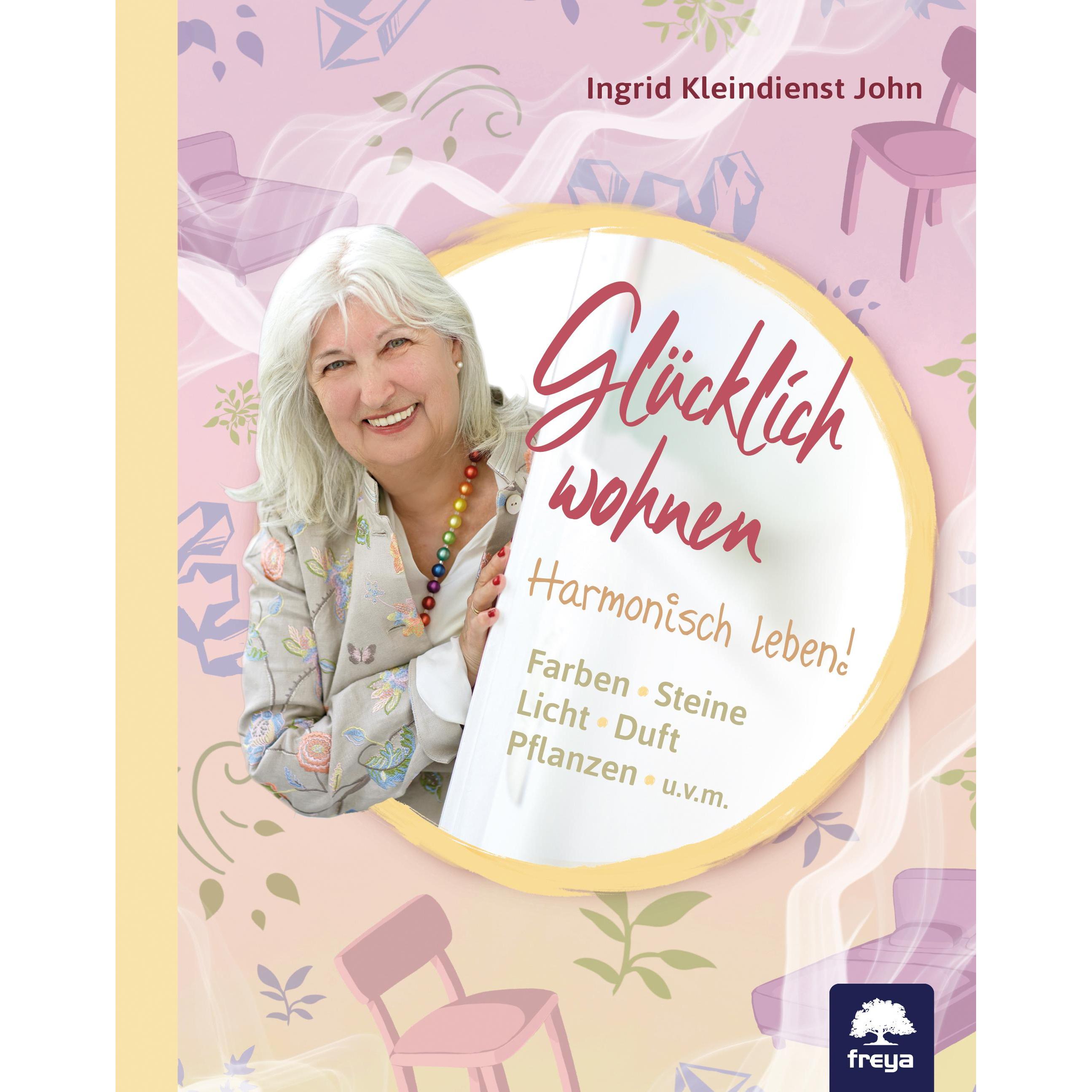 Glücklich wohnen, Ratgeber von Ingrid Kleindienst-John