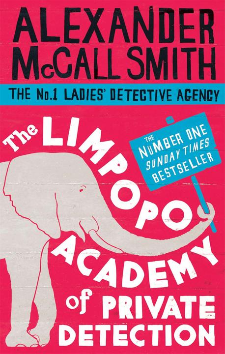 Produktbild The Limpopo Academy Of Private Detection (Englisch, Alexander McCall Smith, 2013)