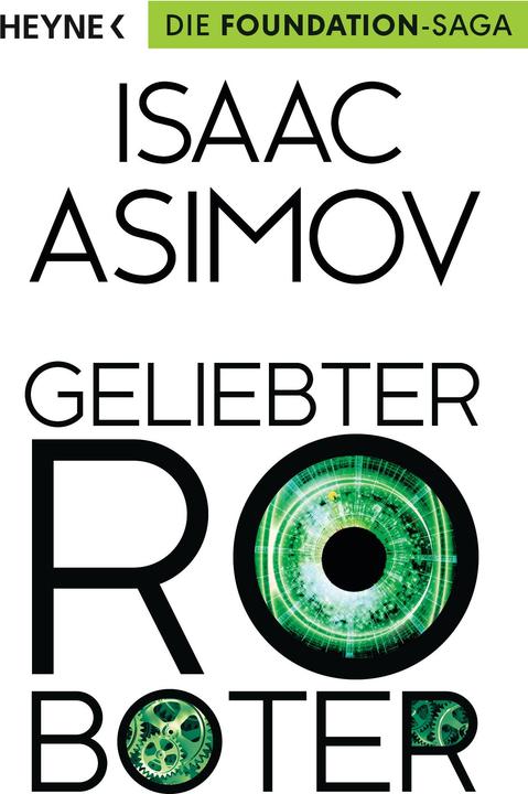 Produktbild Geliebter Roboter (Deutsch, Isaac Asimov, Walter Brumm, 2016)