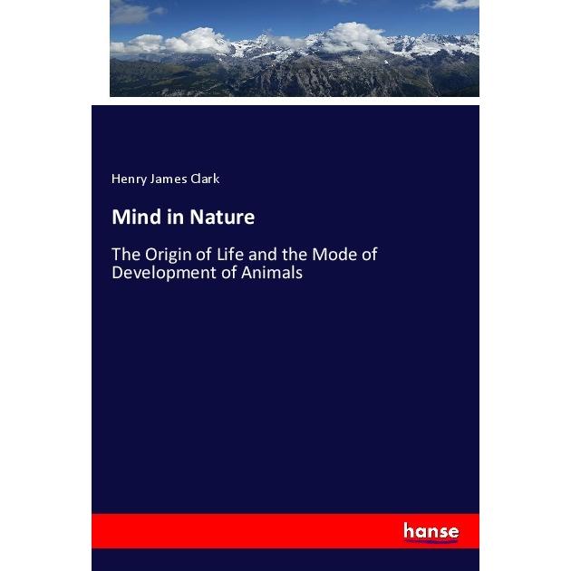 Mind in Nature, Fachbücher von Henry James Clark