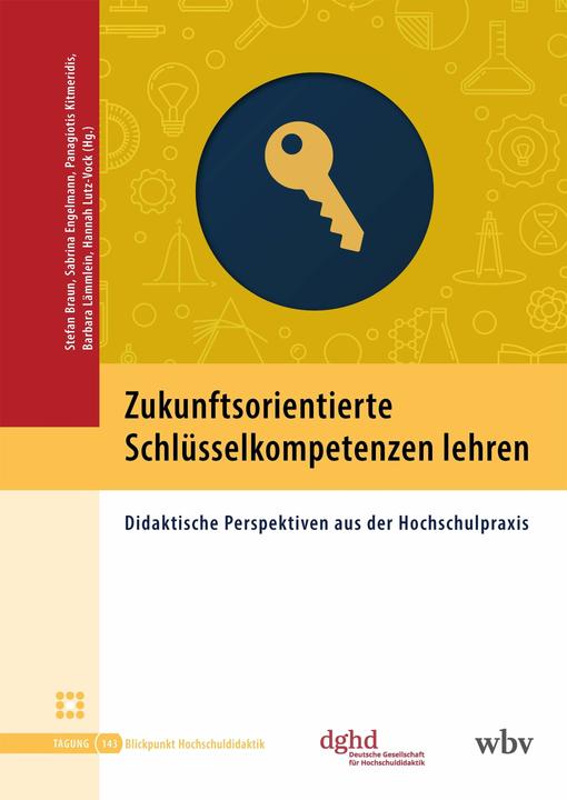 Produktbild WBV Zukunftsorientierte Schlüsselkompetenzen lehren (Deutsch, Barbara Lämmlein, Hannah Lutz-Vock, Panagiotis Kitmeridis, Sabrina Engelmann, Stefan Braun, 2026)