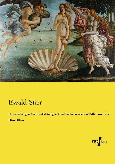 Produktbild Untersuchungen über Linkshändigkeit und die funktionellen Differenzen der Hirnhälften (Deutsch, Ewald Stier, 2015)