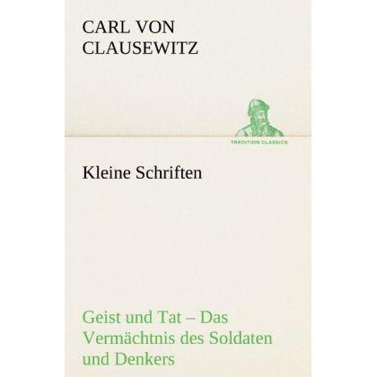 Kleine Schriften, Belletristik von Carl von Clausewitz