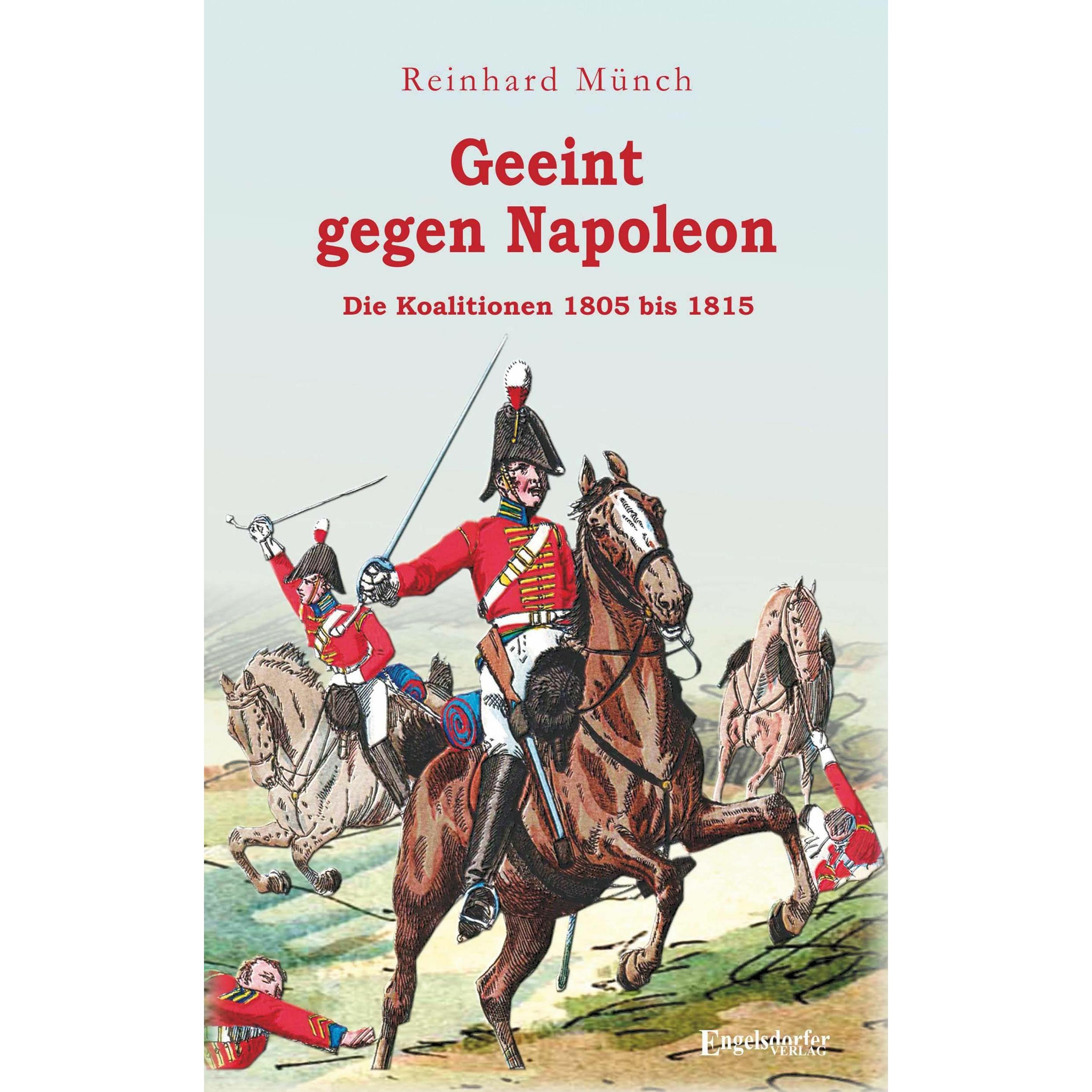 Geeint gegen Napoleon, Fachbücher von Reinhard Münch