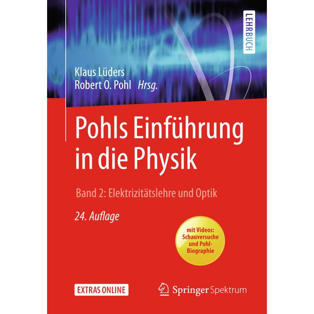 Pohls Einführung in die Physik, Fachbücher von Klaus Lüders, Robert Otto Pohl