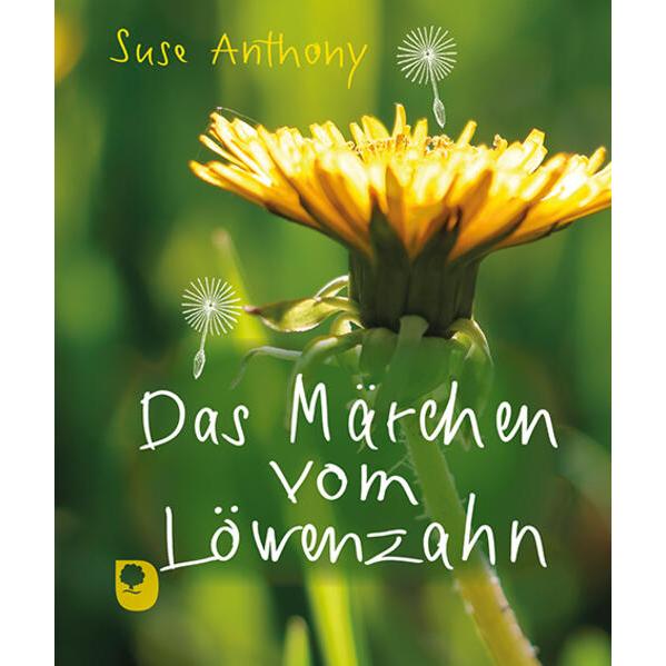 Das Märchen vom Löwenzahn, Fachbücher von Suse Anthony