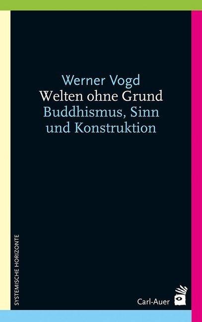 Produktbild Welten ohne Grund (Deutsch, Werner Vogd, 2023)
