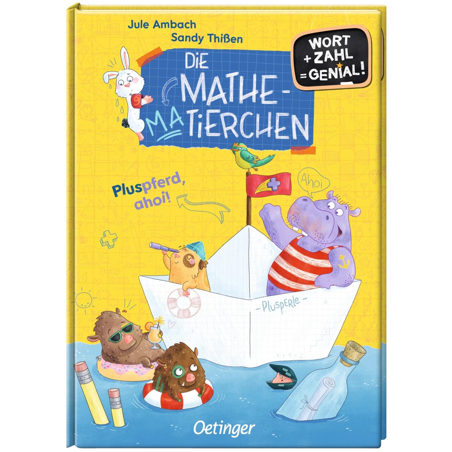 Die Mathematierchen. Pluspferd, ahoi!, Kinderbücher von Jule Ambach, Sandy Thissen