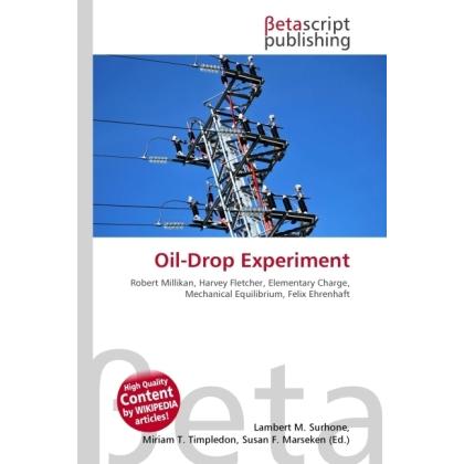 Oil-Drop Experiment, Fachbücher von Lambert M. Surhone, Miriam T. Timpledon, Susan F. Marseken
