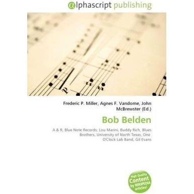 Bob Belden, Fachbücher von Agnes F. Vandome, Frederic P. Miller, John McBrewster