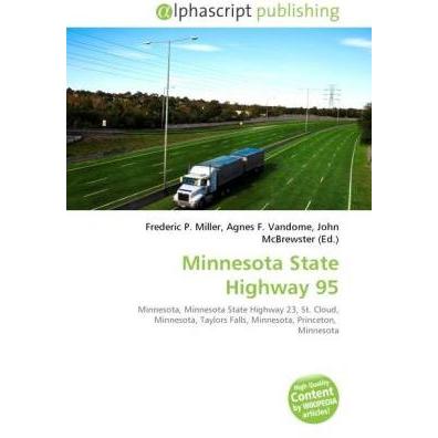 Minnesota State Highway 95, Ratgeber von Agnes F. Vandome, Frederic P. Miller, John McBrewster