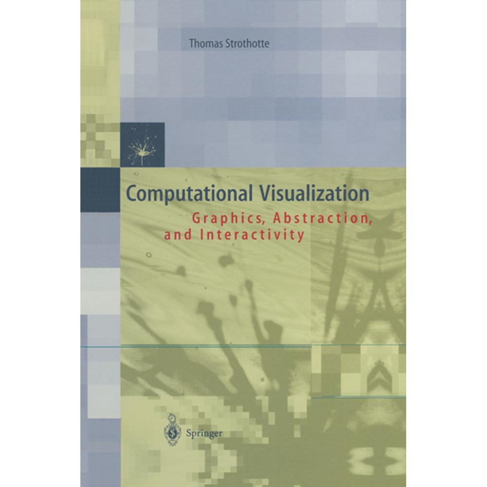 Computational Visualization, Fachbücher von Thomas Strothotte