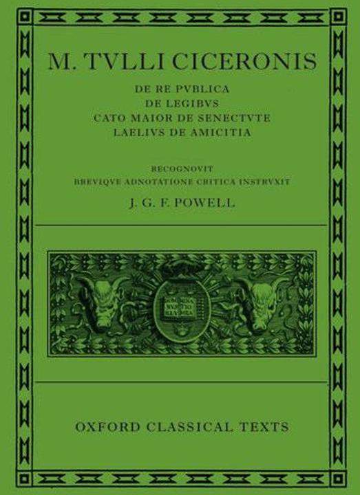 Produktbild M. Tulli Ciceronis "De Re Publica", "De Legibus", "Cato Maior De Senectute", "Laelius De Amicitia (Englisch, J. G. F. Powell, 2006)