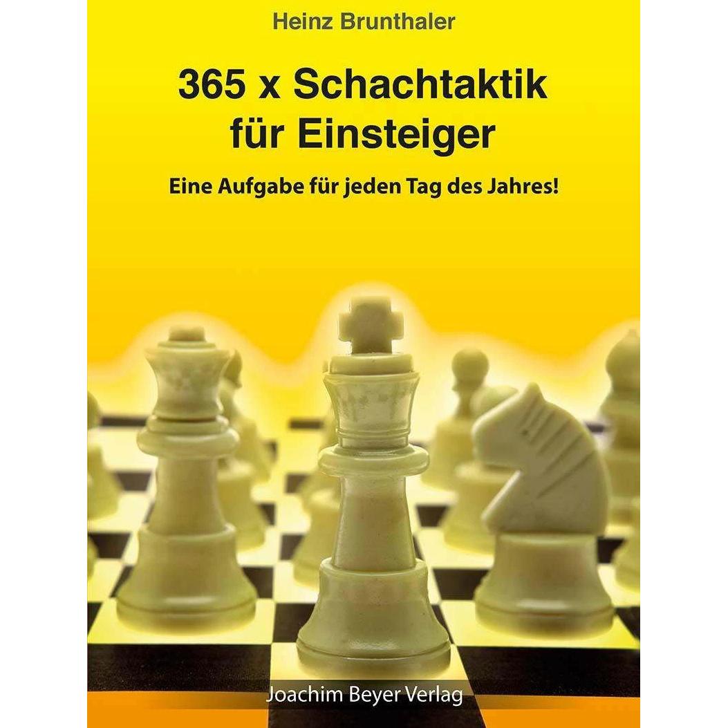 365 x Schachtaktik für Einsteiger, Sachbücher von Heinz Brunthaler, Robert Ullrich