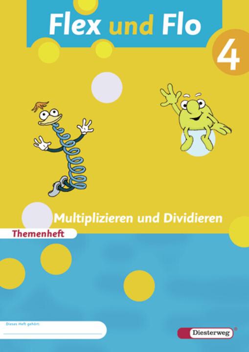 Produktbild Flex und Flo 4. Themenheft. Multiplizieren und Dividieren (Deutsch, Sabine Willmeroth, 2011)