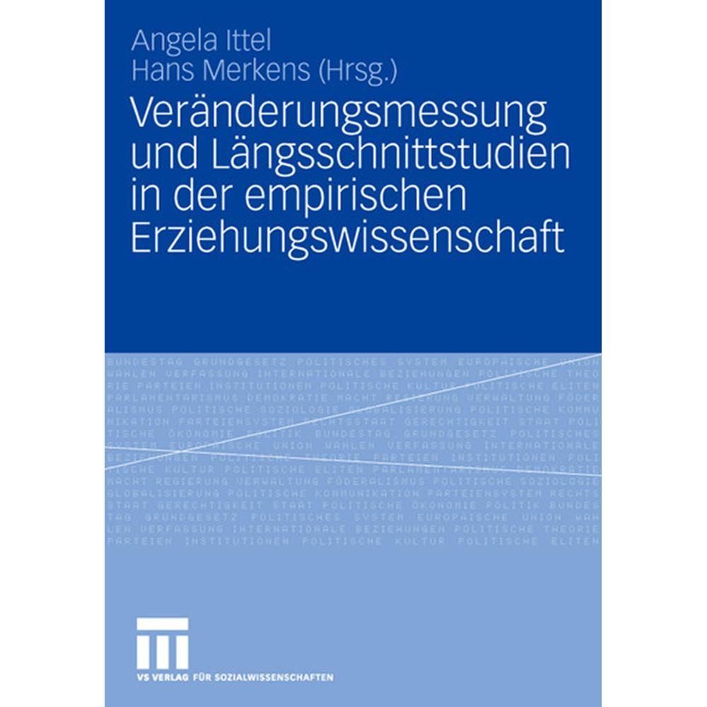 Veränderungsmessung und Längsschnittstudien in der empirischen Erziehungswissenschaft, Fachbücher von Angela Ittel, Hans...