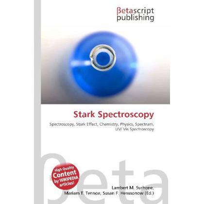 Thumbnail - Stark Spectroscopy, Fachbücher von Lambert M. Surhone, Miriam T. Timpledon, Susan F. Marseken