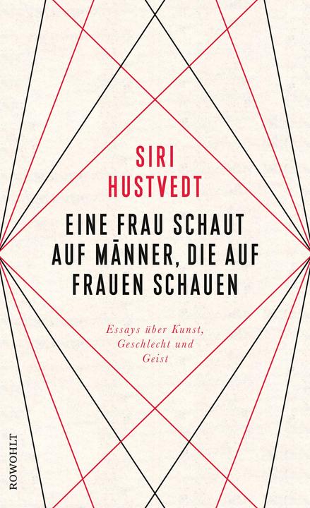 Produktbild Eine Frau schaut auf Männer, die auf Frauen schauen (Deutsch, Siri Hustvedt, 2019)